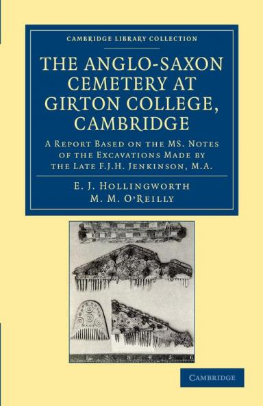 The Anglo-Saxon Cemetery at Girton College Cambridge