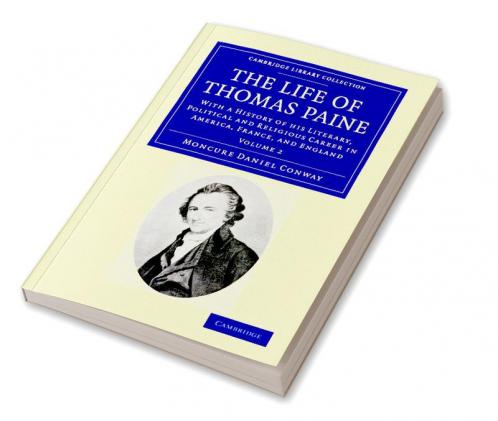 The Life of Thomas Paine - Volume 2