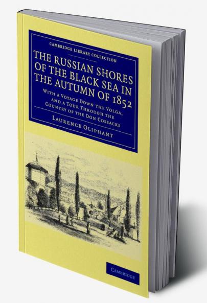 The Russian Shores of the Black Sea in the Autumn of             1852
