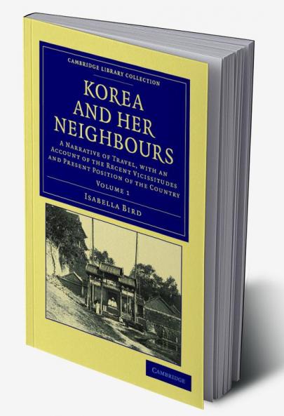 Korea and her Neighbours - Volume 1