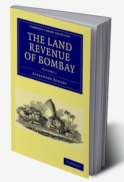 The Land Revenue of Bombay