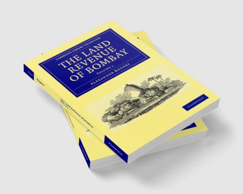 The Land Revenue of Bombay