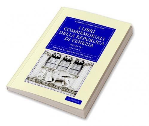 I libri commemoriali della Republica di Venezia - Volume             8