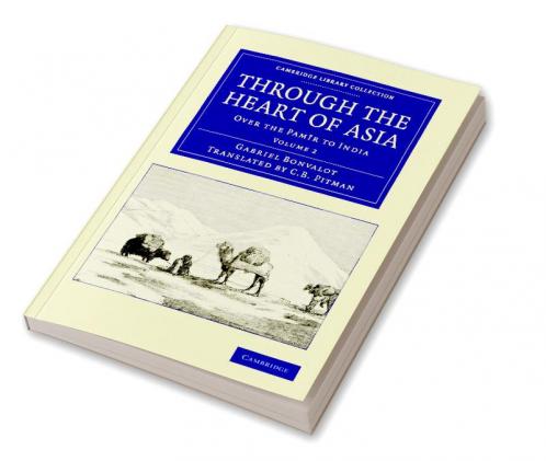 Through the Heart of Asia - Volume 2