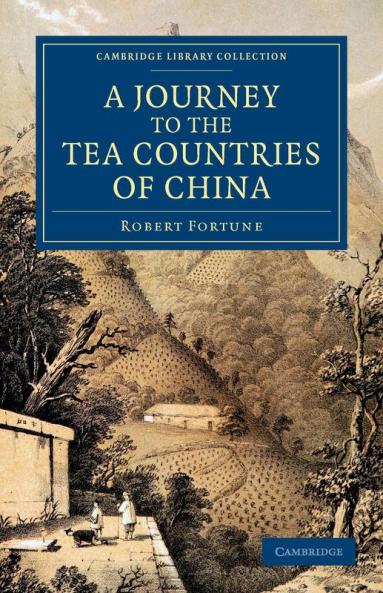 A   Journey to the Tea Countries of China