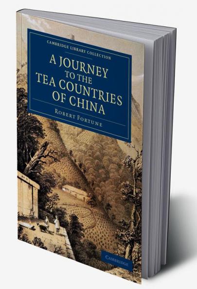 A   Journey to the Tea Countries of China