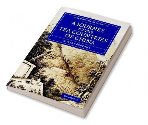 A   Journey to the Tea Countries of China