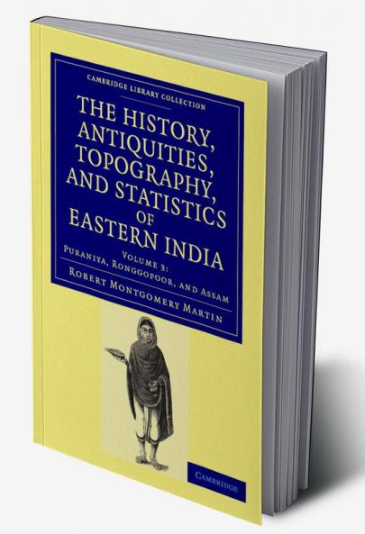 The History Antiquities Topography and Statistics of Eastern India - Volume 3