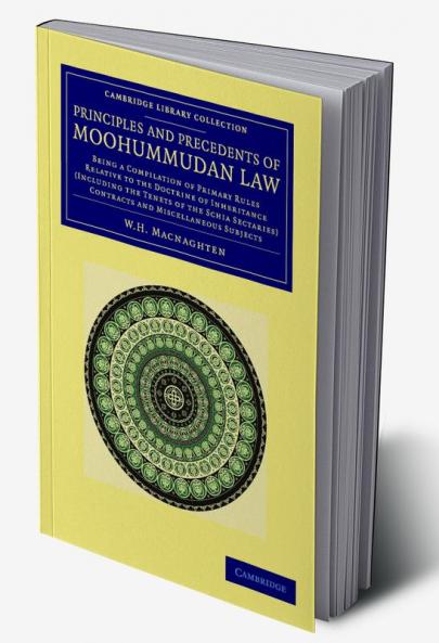 Principles and Precedents of Moohummudan Law
