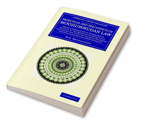 Principles and Precedents of Moohummudan Law