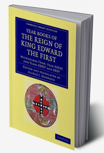 Year Books of the Reign of King Edward the First