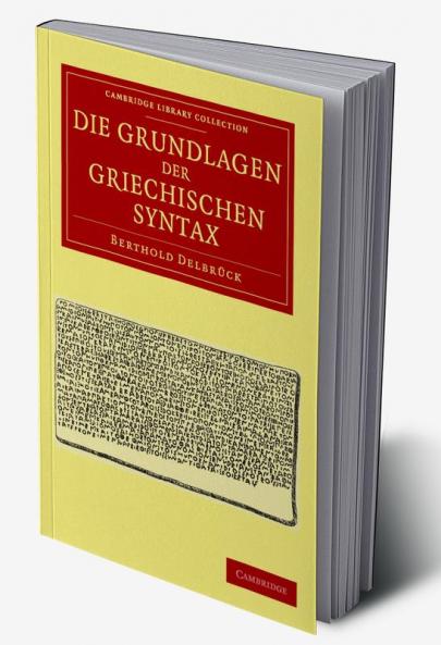Die Grundlagen der Griechischen Syntax