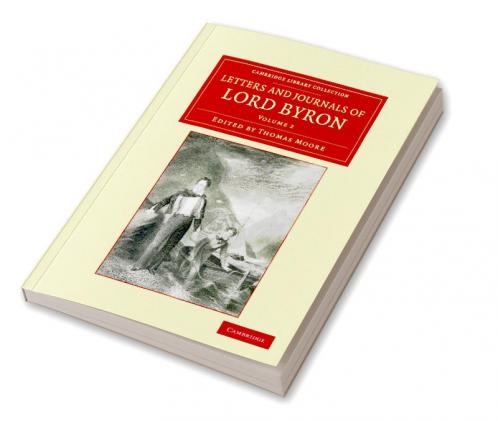 Letters and Journals of Lord Byron