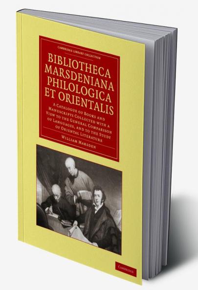 Bibliotheca Marsdeniana Philologica Et Orientalis