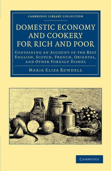 Domestic Economy and Cookery for Rich and Poor