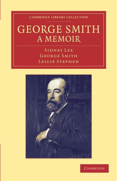 George Smith a Memoir
