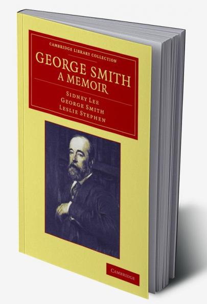 George Smith a Memoir