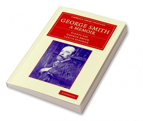 George Smith a Memoir