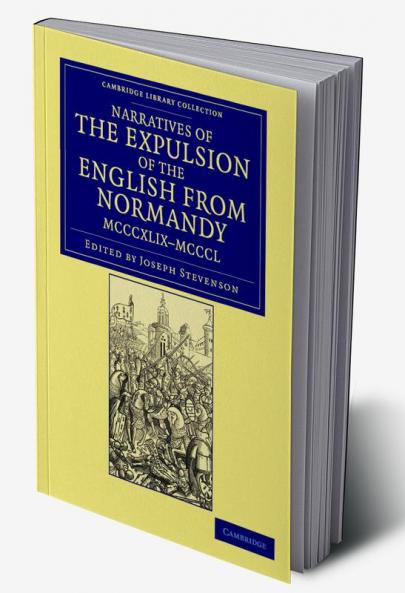 Narratives of the Expulsion of the English from Normandy