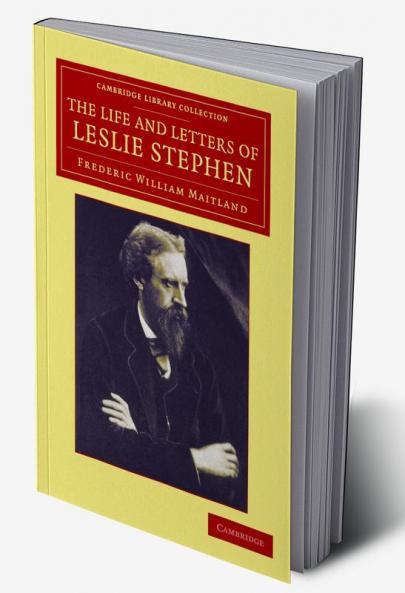The Life and Letters of Leslie Stephen