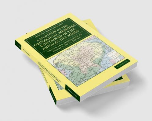 A Selection of the Geological Memoirs Contained in the Annales des             Mines