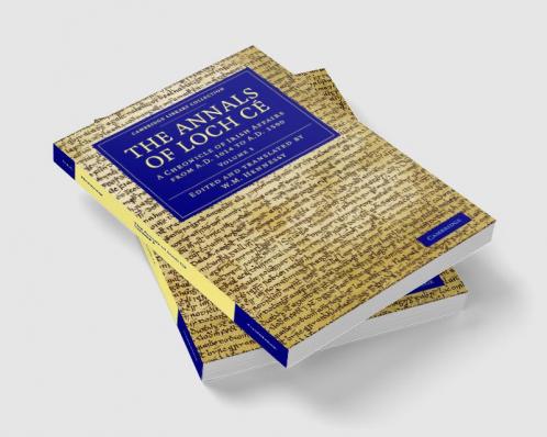 The Annals of Loch Ce - Volume 1