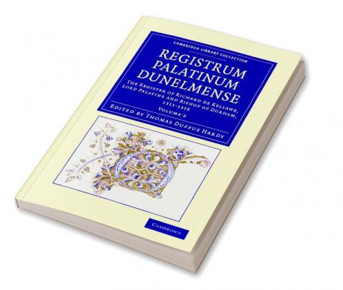 Registrum Palatinum Dunelmense - Volume 2