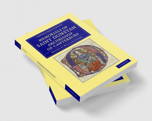 Memorials of Saint Dunstan Archbishop of Canterbury