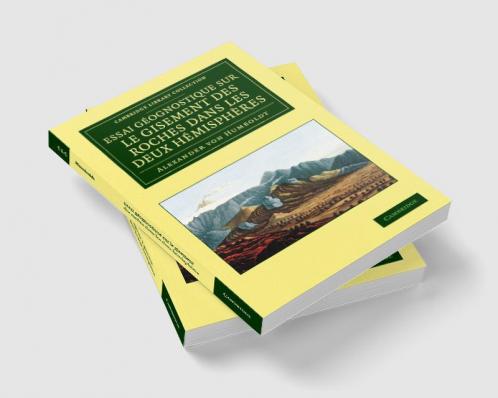 Essai géognostique sur le gisement des roches dans les deux             hémisphères