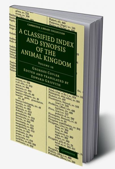 A Classified Index and Synopsis of the Animal Kingdom - Volume 16