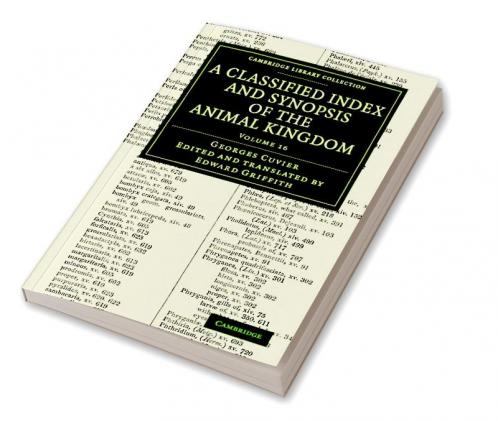 A Classified Index and Synopsis of the Animal Kingdom - Volume 16