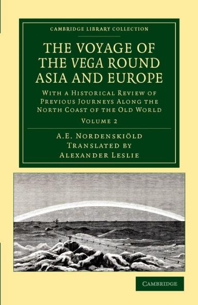 The Voyage of the Vega Round Asia and Europe