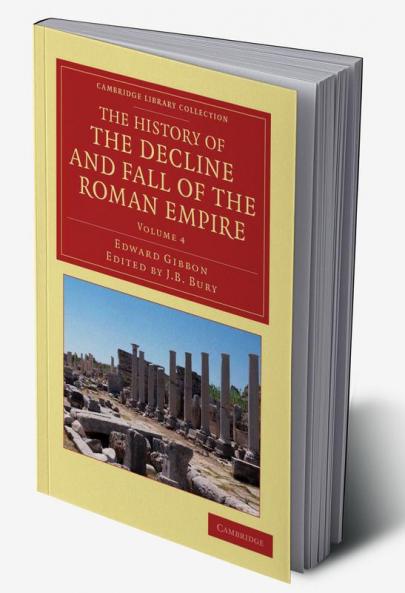 The History of the Decline and Fall of the Roman Empire - Volume 4