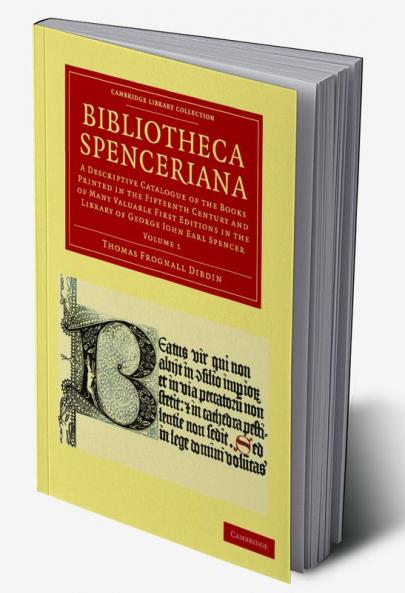Bibliotheca Spenceriana - Volume 1