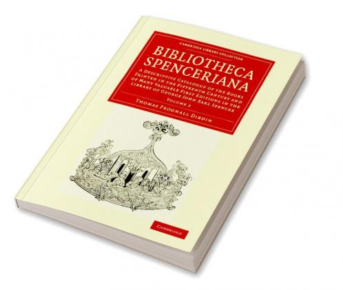 Bibliotheca Spenceriana - Volume 2