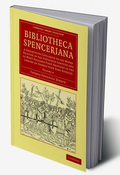 Bibliotheca Spenceriana - Volume 4