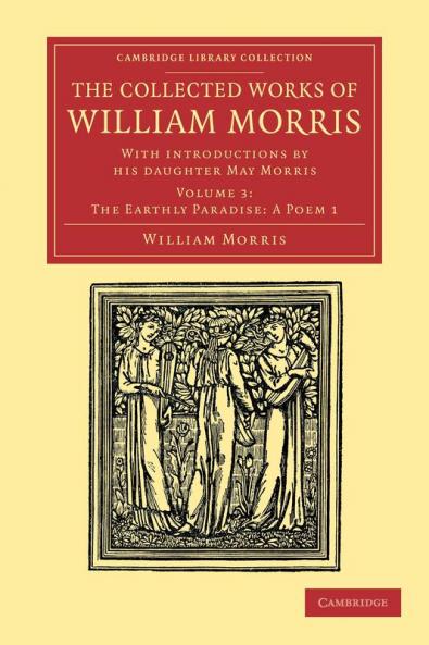 The Collected Works of William Morris