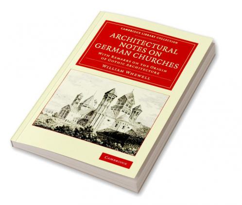 Architectural Notes on German Churches