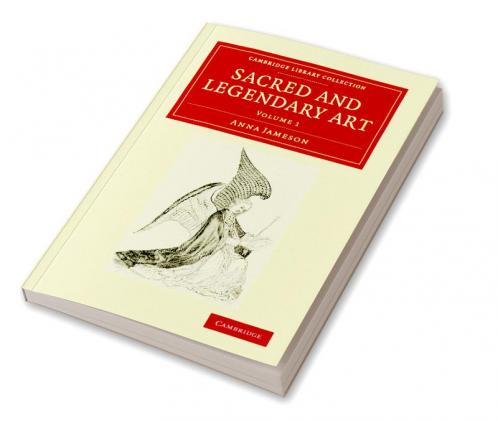Sacred and Legendary Art - Volume 1
