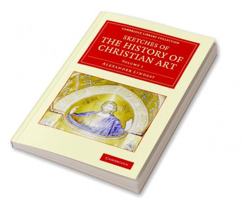 Sketches of the History of Christian Art