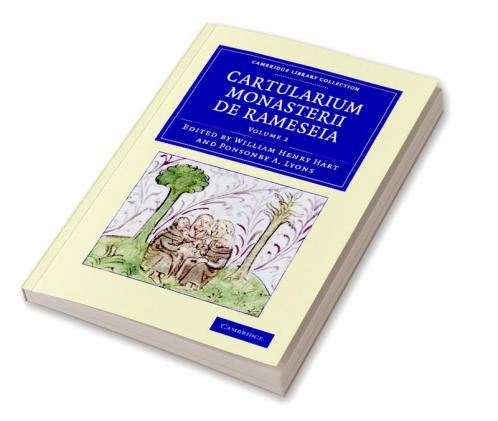 Cartularium Monasterii de Rameseia - Volume 2
