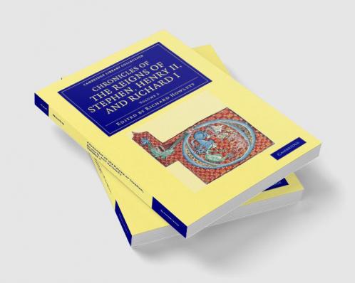 Chronicles of the Reigns of Stephen Henry II and Richard I
