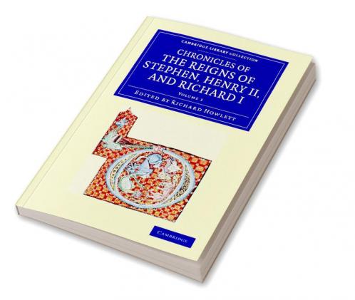 Chronicles of the Reigns of Stephen Henry II and Richard I