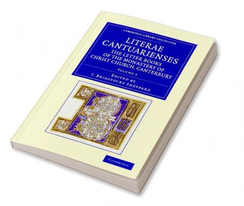Literae Cantuarienses - Volume 3