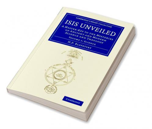 Isis Unveiled - Volume 1