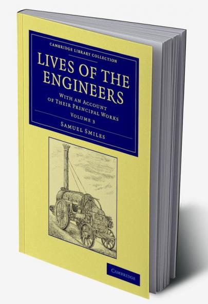 Lives of the Engineers - Volume 3