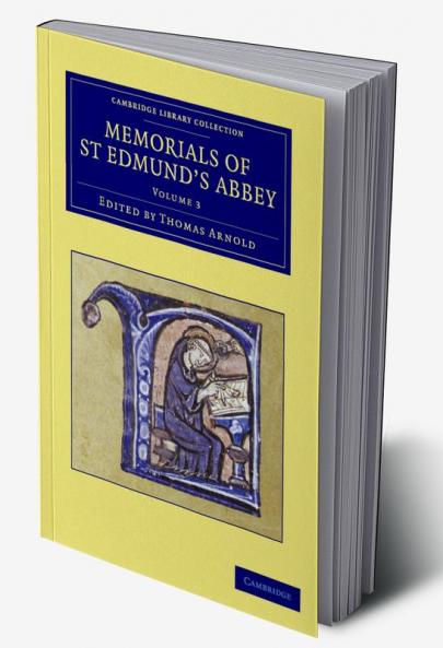 Memorials of St Edmund's Abbey - Volume 3