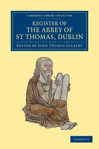 Register of the Abbey of St Thomas Dublin