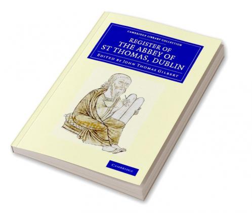 Register of the Abbey of St Thomas Dublin