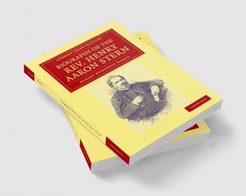 Biography of the REV. Henry Aaron Stern D.D.